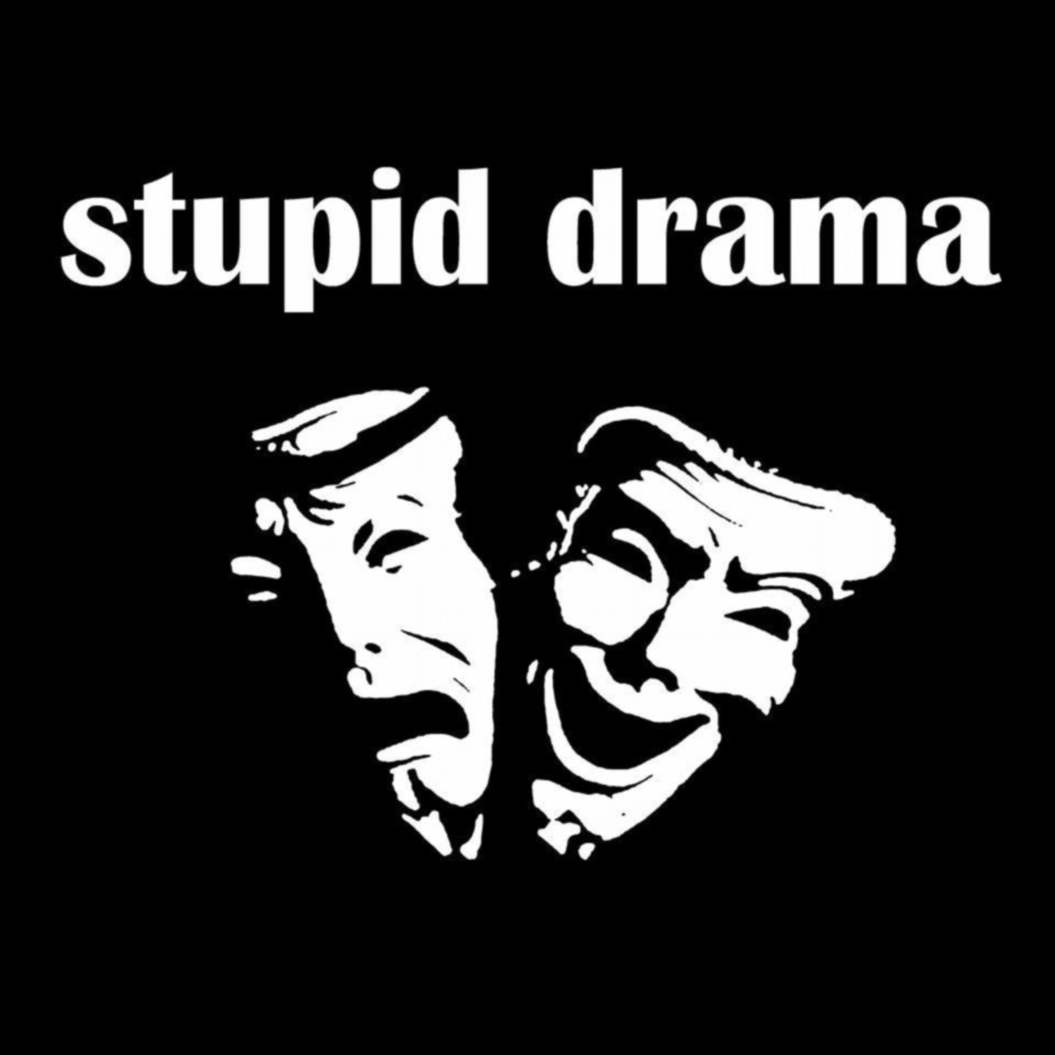 Stupid Drama